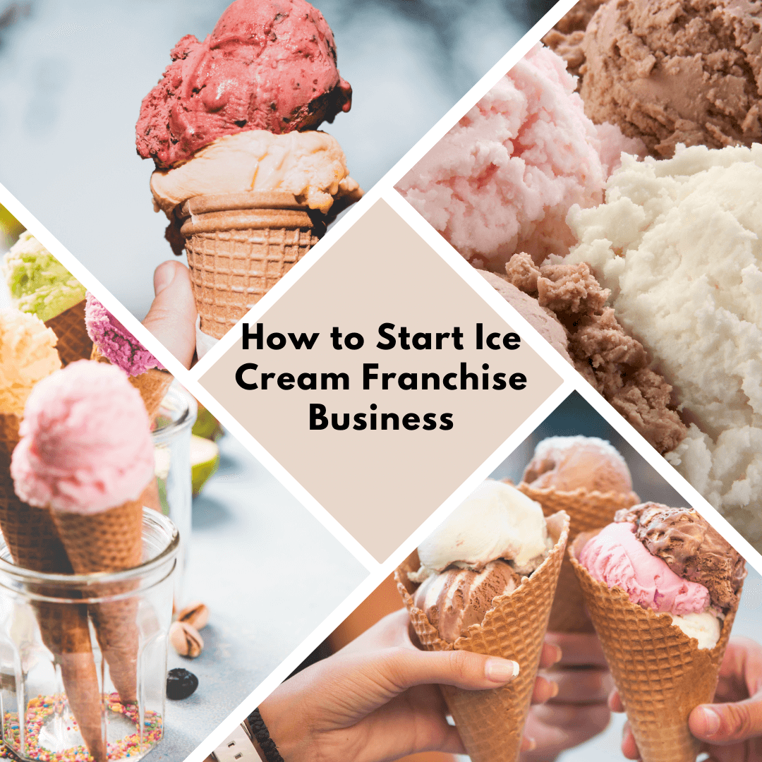 Franchising An Ice-Cream Shop, 8 Steps