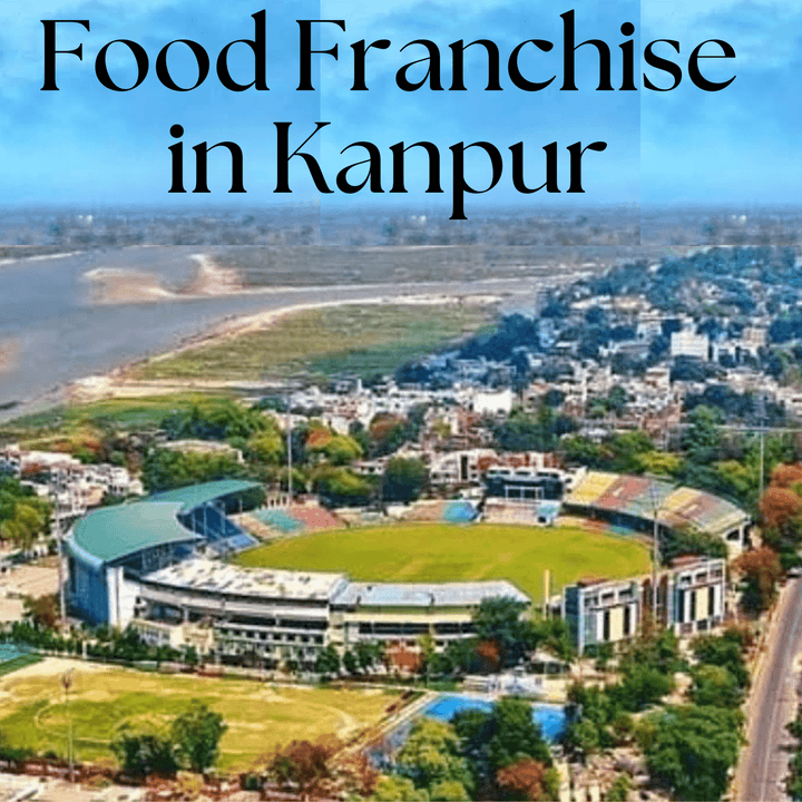 Best Food Franchise in Kanpur