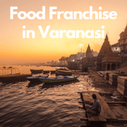 Best Food Franchise in Varanasi